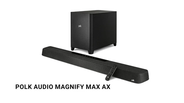 Polk Audio Magnify Max AX