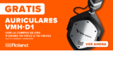 Auriculares VMH-D1 gratis con la compra de V-DRUMS TD-17KV2 o TD-17KVX2