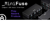 Arturia Minifuse: nuevas interfaces ultracompactas